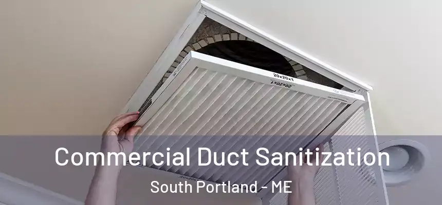  Commercial Duct Sanitization South Portland - ME